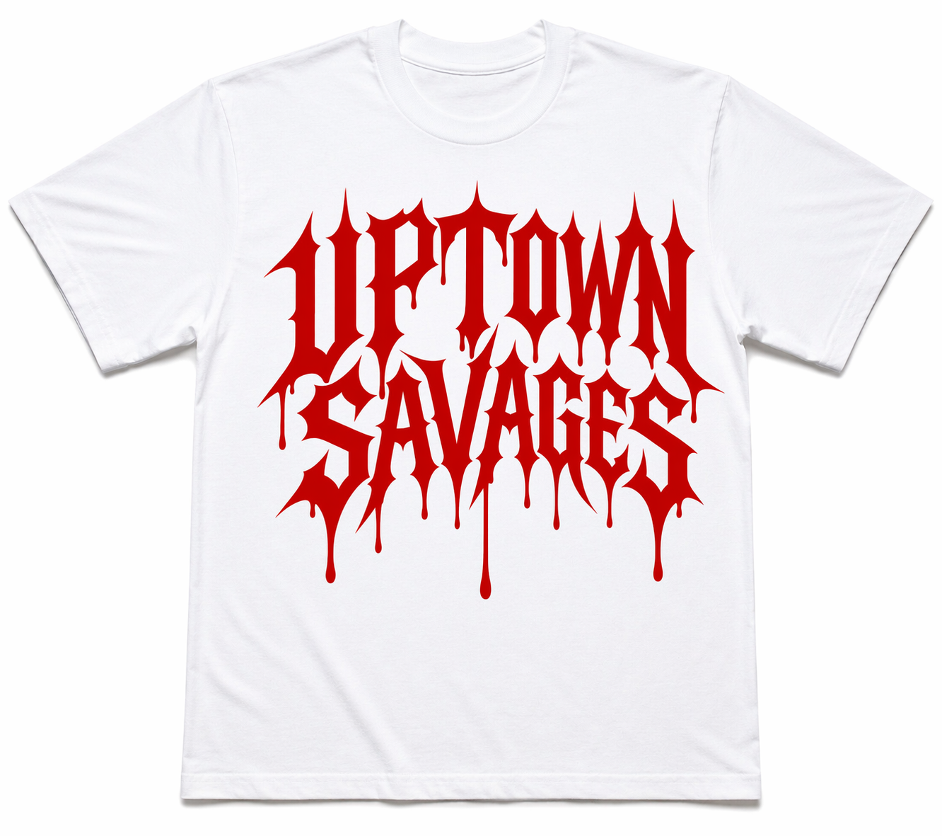 UPTOWN SAVAGES red drip