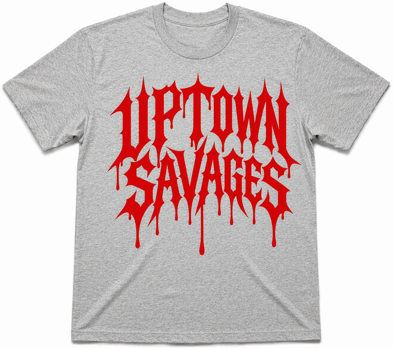 UPTOWN SAVAGES red drip
