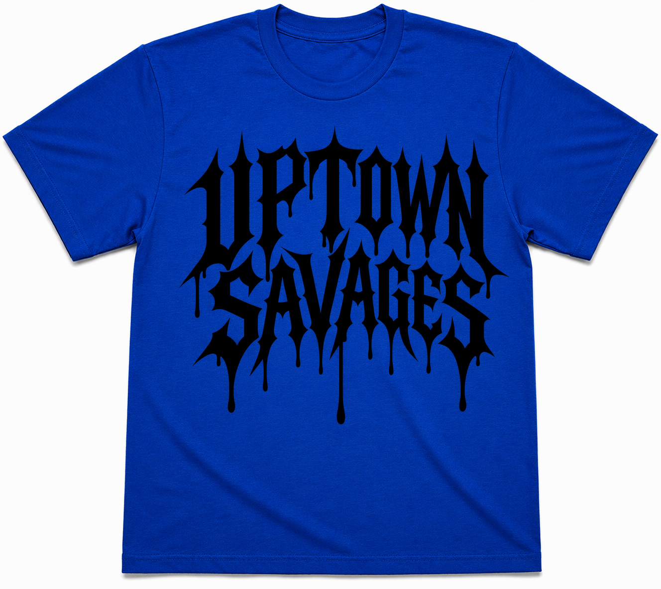 UPTOWN SAVAGES blk drip