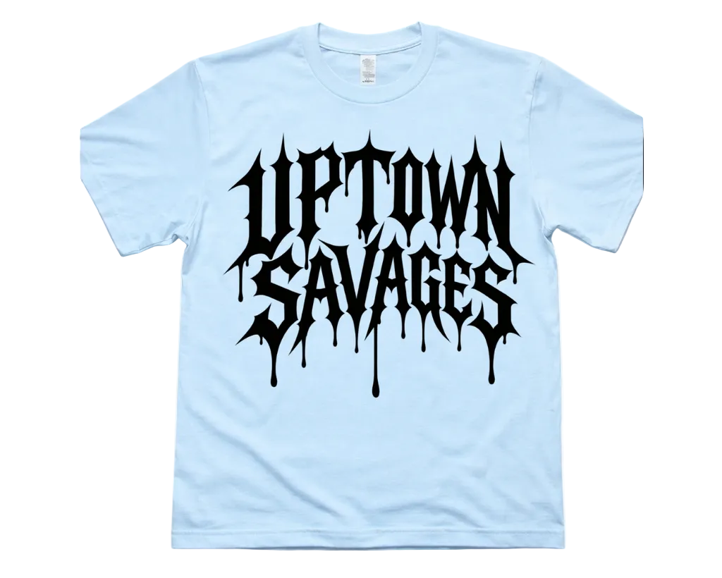 UPTOWN SAVAGES blk drip